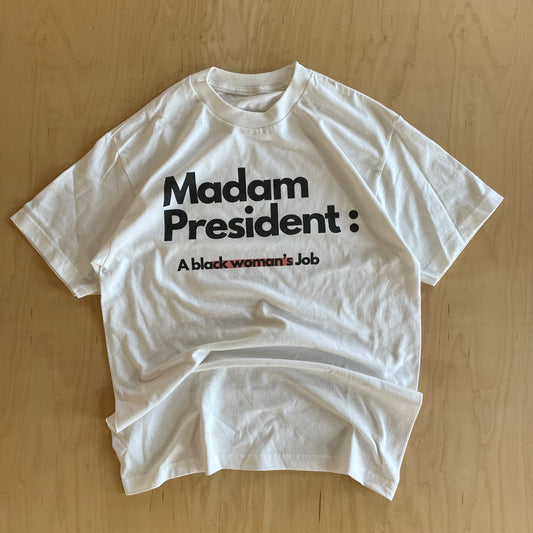 Madam President T-Shirt (No Face)